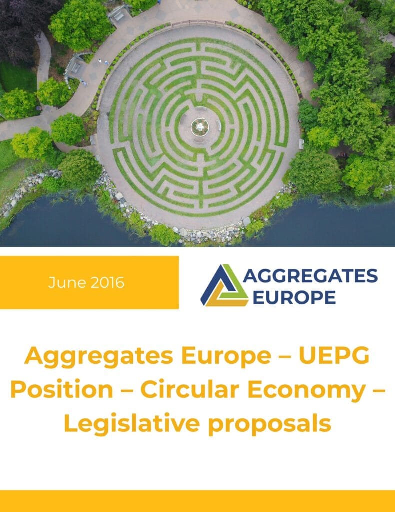 Aggregates Europe – UEPG Position – Circular Economy – Legislative proposals