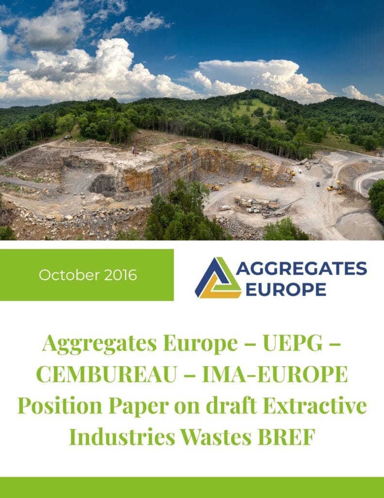 Aggregates Europe – UEPG – CEMBUREAU – IMA-EUROPE Position Paper on draft Extractive Industries Wastes BREF