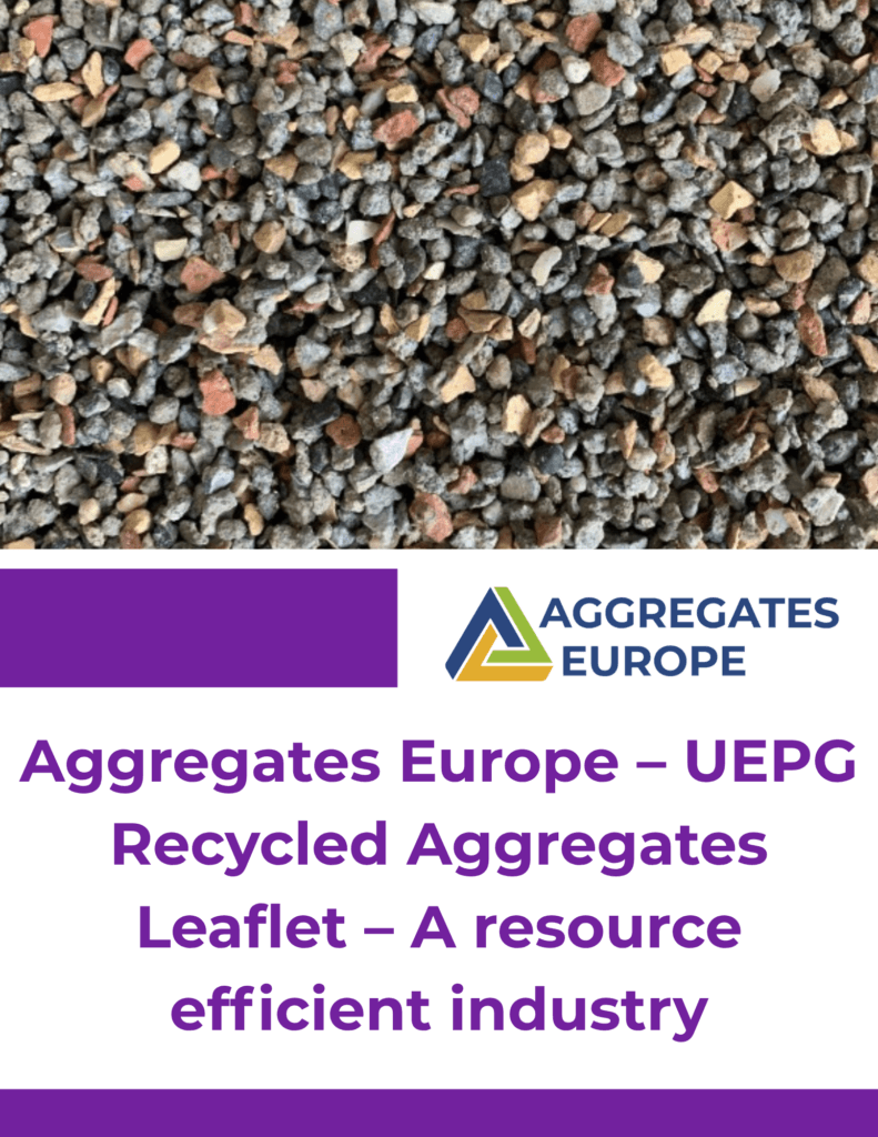 Aggregates Europe – UEPG Recycled Aggregates Leaflet – A resource efficient industry
