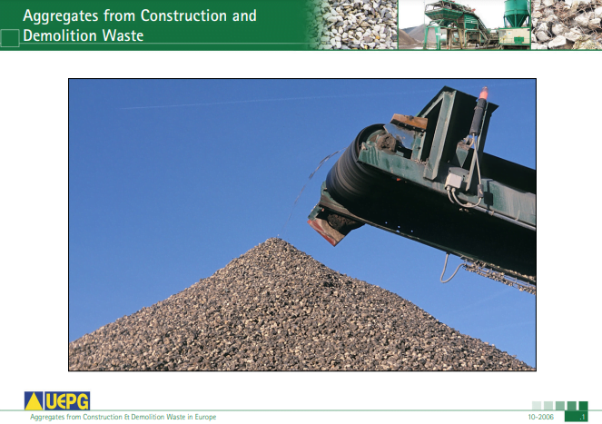 UEPG Study – Aggregates from Construction & Demolition Waste (2006)